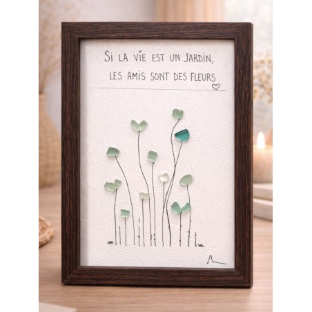 Si la vie est un jardin, les amis sont des fleurs